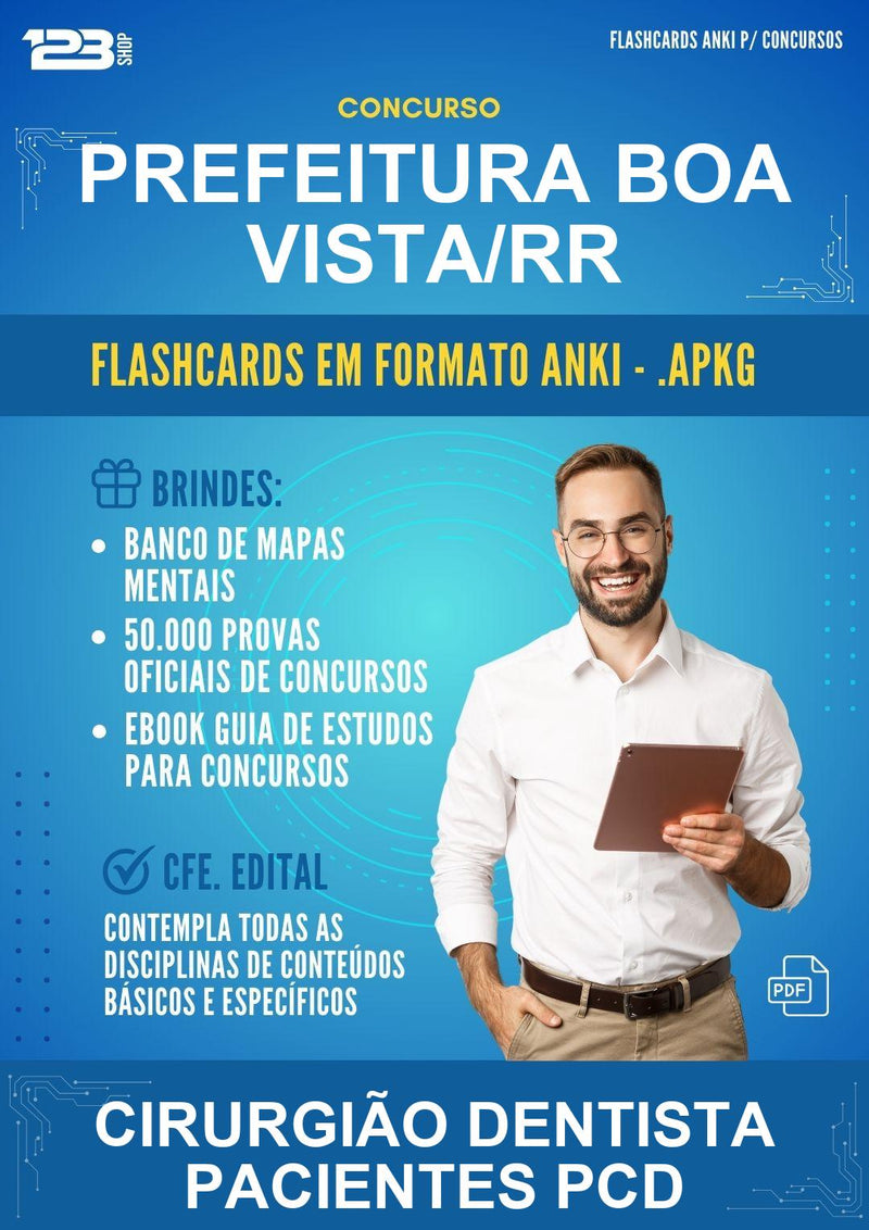 Flashcards Anki para o Concurso Prefeitura Boa Vista/RR para Cirurgião Dentista Pacientes Pcd - 1.500 Flashcards