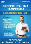 Flashcards Anki para o Concurso Prefeitura Lima Campos/MA para Professor Intérprete de Libras - 1.500 Flashcards