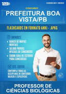 Flashcards Anki para o Concurso Prefeitura Boa Vista/PB para Professor de Ciências Biológicas - 1.500 Flashcards