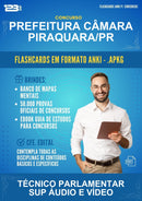 Flashcards Anki para o Concurso Prefeitura Câmara Piraquara/PR para Técnico Parlamentar Sup Áudio E Vídeo - 1.500 Flashcards