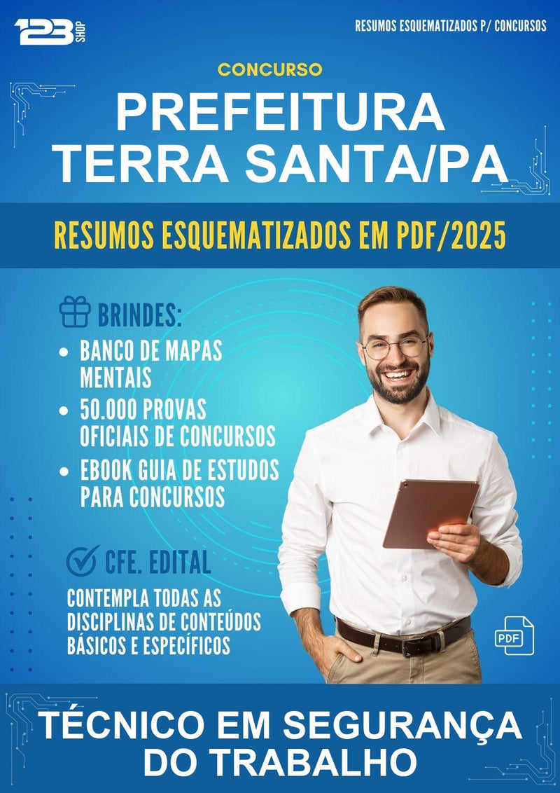 Resumos Esquematizados para o Concurso Prefeitura Terra Santa/PA para Técnico Em Segurança do Trabalho