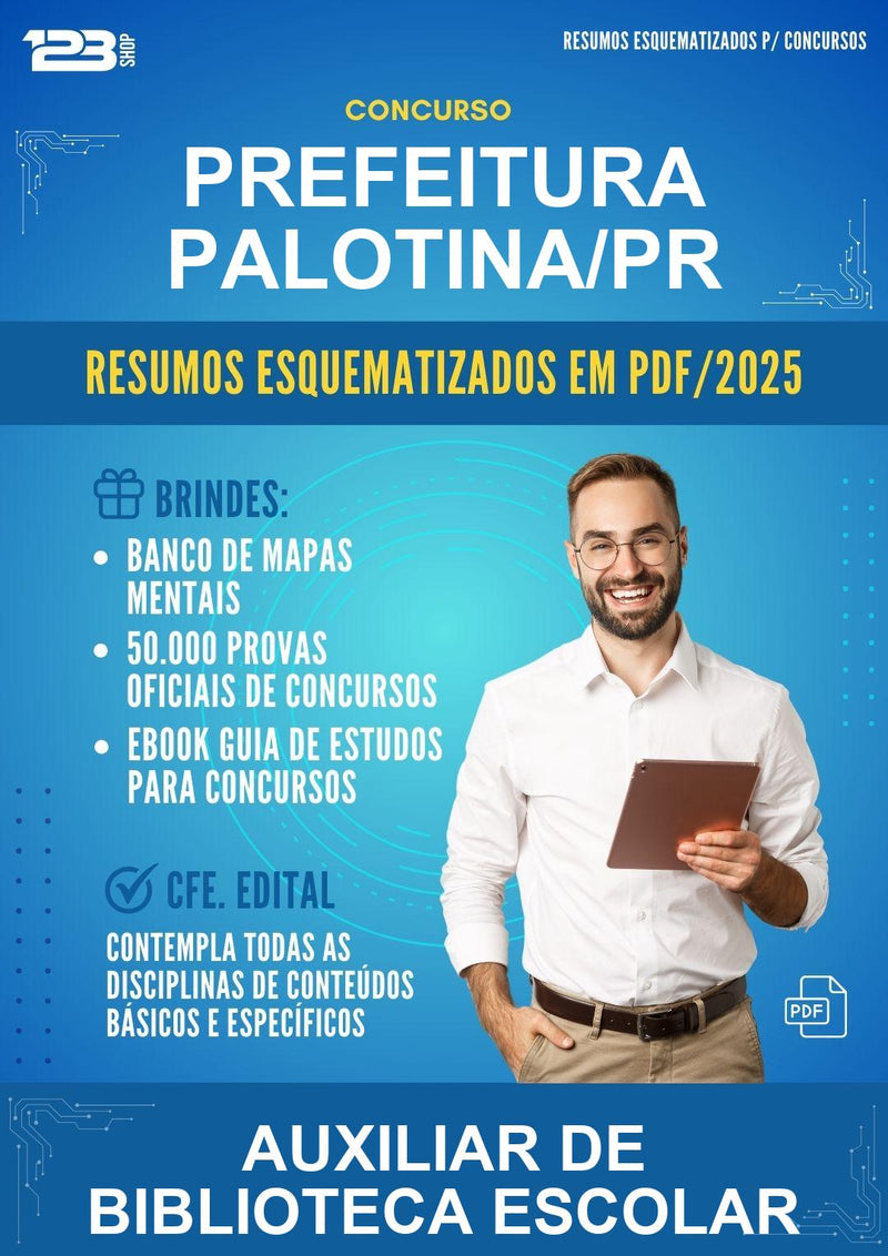 Resumos Esquematizados para o Concurso Prefeitura Palotina/PR para Auxiliar de Biblioteca Escolar