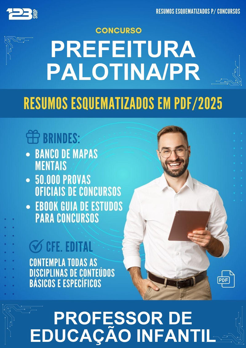 Resumos Esquematizados para o Concurso Prefeitura Palotina/PR para Professor de Educação Infantil