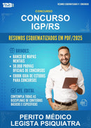 Resumos Esquematizados para o Concurso Igp/RS para Perito Médico Legista Psiquiatra