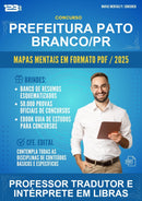 Mapas Mentais para o Concurso Prefeitura Pato Branco/PR para Professor Tradutor E Intérprete Em Libras