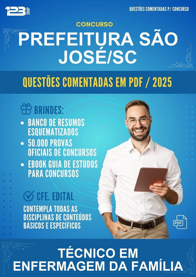 Questões Comentadas para o Concurso Prefeitura São José/SC para Técnico Em Enfermagem da Família - 400 Questões