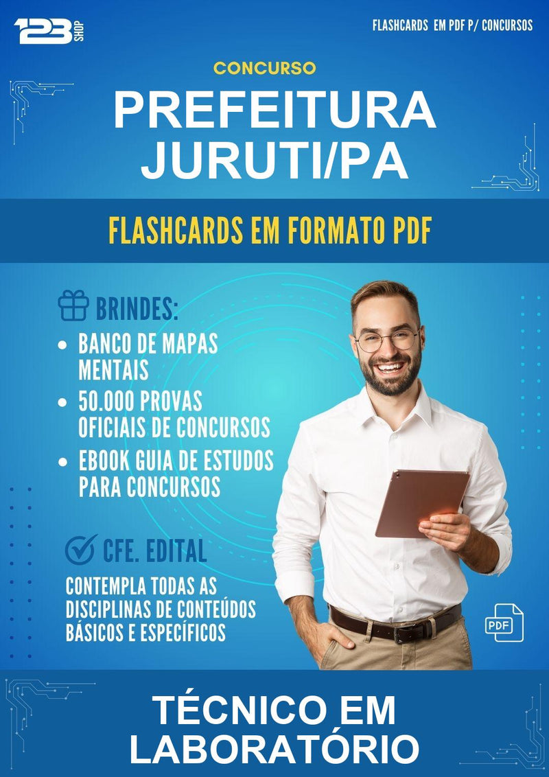 Flashcards em PDF para o Concurso Prefeitura Juruti/PA para Técnico Em Laboratório - 1.000 Flashcards
