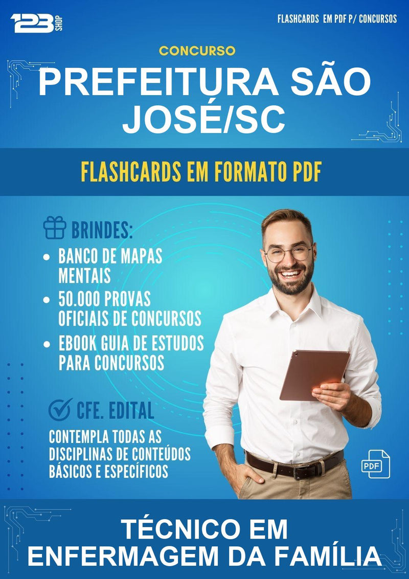 Flashcards em PDF para o Concurso Prefeitura São José/SC para Técnico Em Enfermagem da Família - 1.000 Flashcards