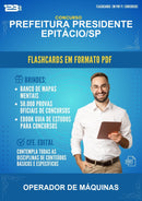 Flashcards em PDF para o Concurso Prefeitura Presidente Epitácio/SP para Operador de Máquinas - 2.000 Flashcards