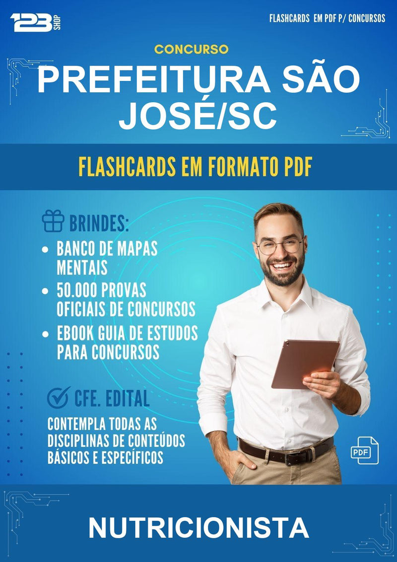 Flashcards em PDF para o Concurso Prefeitura São José/SC para Nutricionista - 2.000 Flashcards