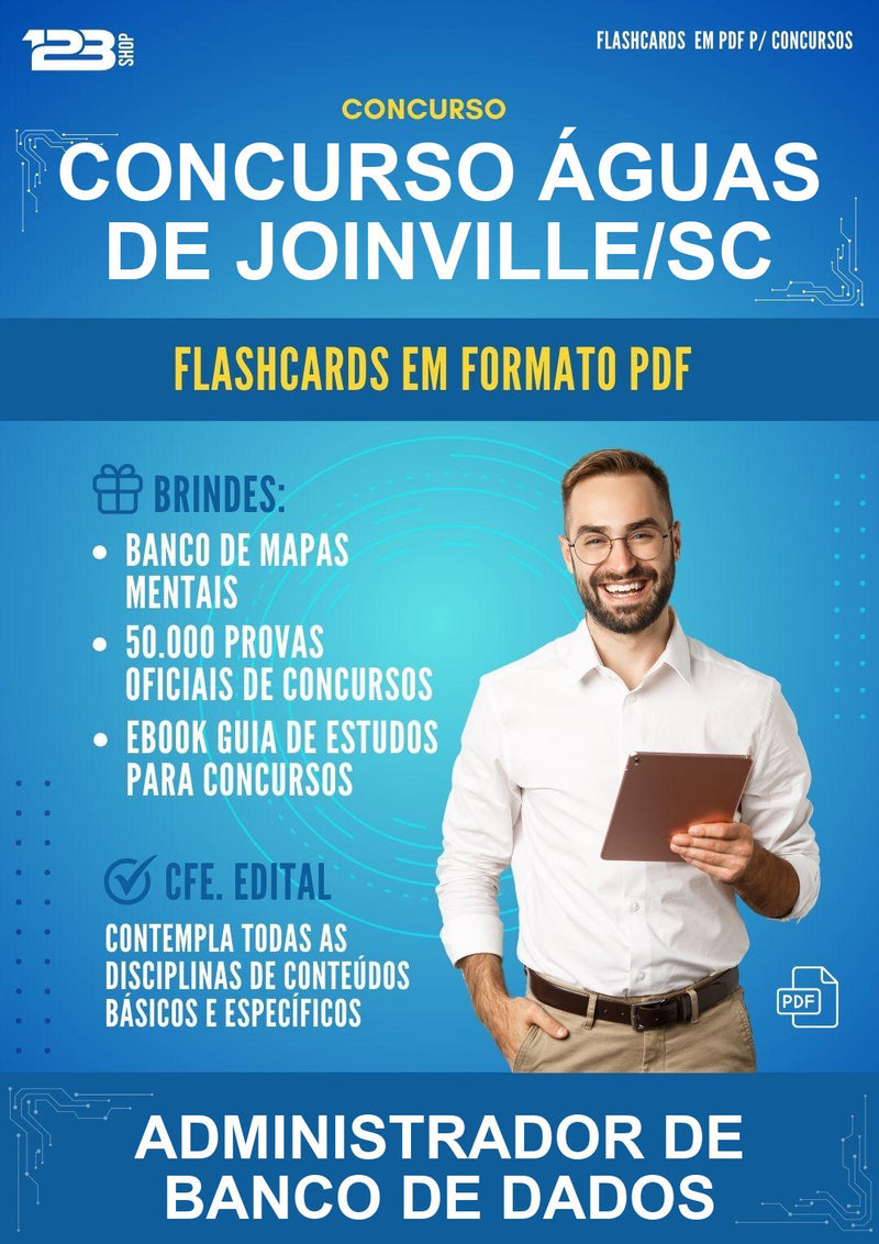 Flashcards em PDF para o Concurso Águas de Joinville/SC para Administrador de Banco de Dados - 1000 Flashcards