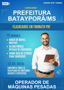 Flashcards em PDF para o Concurso Prefeitura Batayporã/MS para Operador de Máquinas Pesadas - 1000 Flashcards