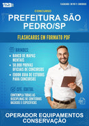 Flashcards em PDF para o Concurso Prefeitura São Pedro/SP para Operador Equipamentos Conservação - 2000 Flashcards