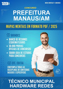 Mapas Mentais para o Concurso Prefeitura Manaus/AM para Técnico Municipal Hardware Redes
