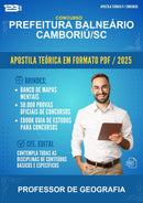 Apostila Teórica para o Concurso Prefeitura Balneário Camboriú/SC para Professor de Geografia