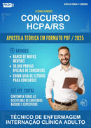 Apostila Teórica para o Concurso Hcpa/RS para Técnico de Enfermagem Internação Clínica Adulto