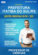 Questões Comentadas para o Concurso Prefeitura Itatiba do Sul/RS para Professor de Ciências - 1000 Questões