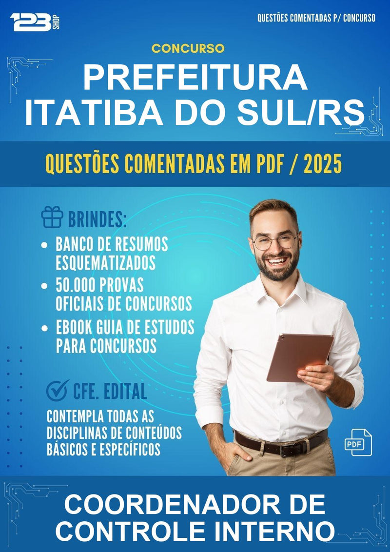 Questões Comentadas para o Concurso Prefeitura Itatiba do Sul/RS para Coordenador de Controle Interno - 1000 Questões