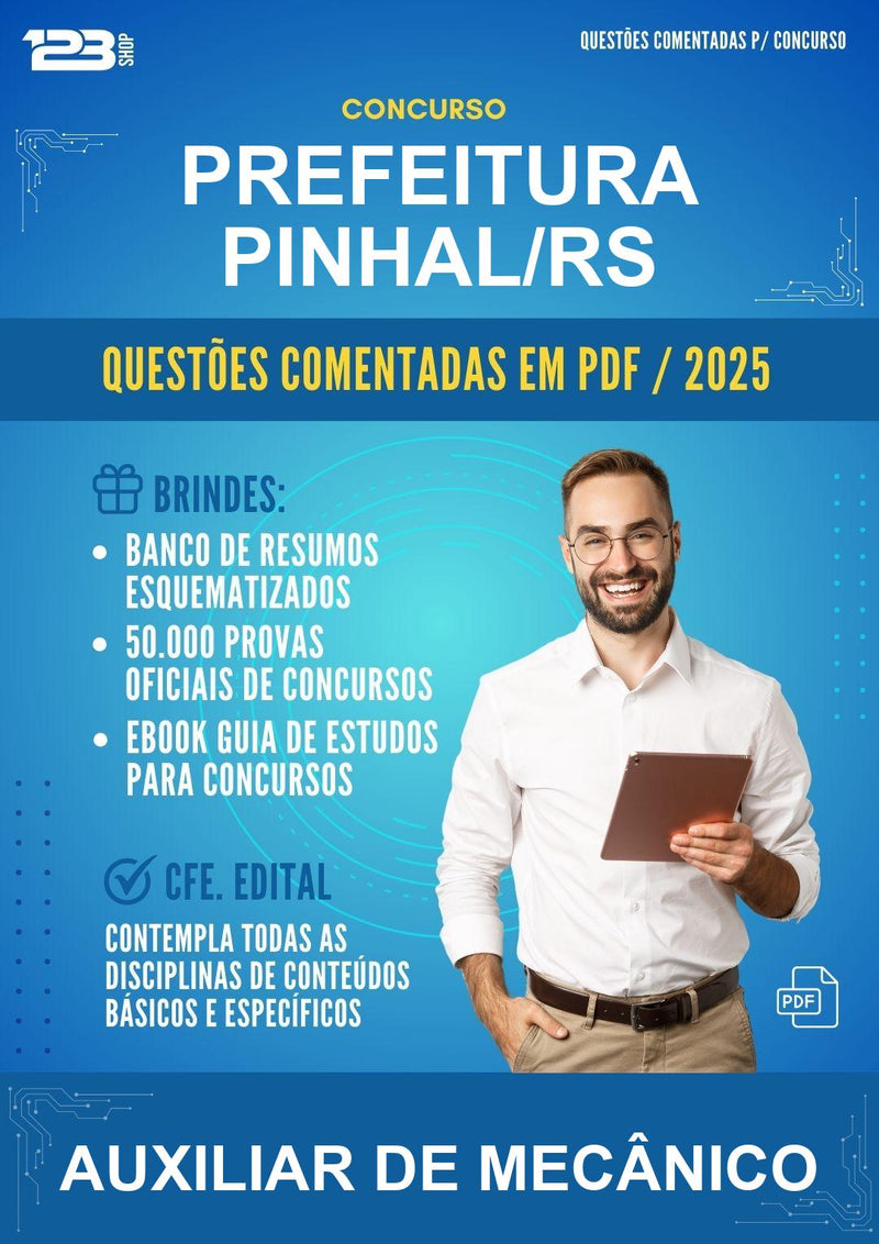 Questões Comentadas para o Concurso Prefeitura Pinhal/RS para Auxiliar de Mecânico - 1000 Questões