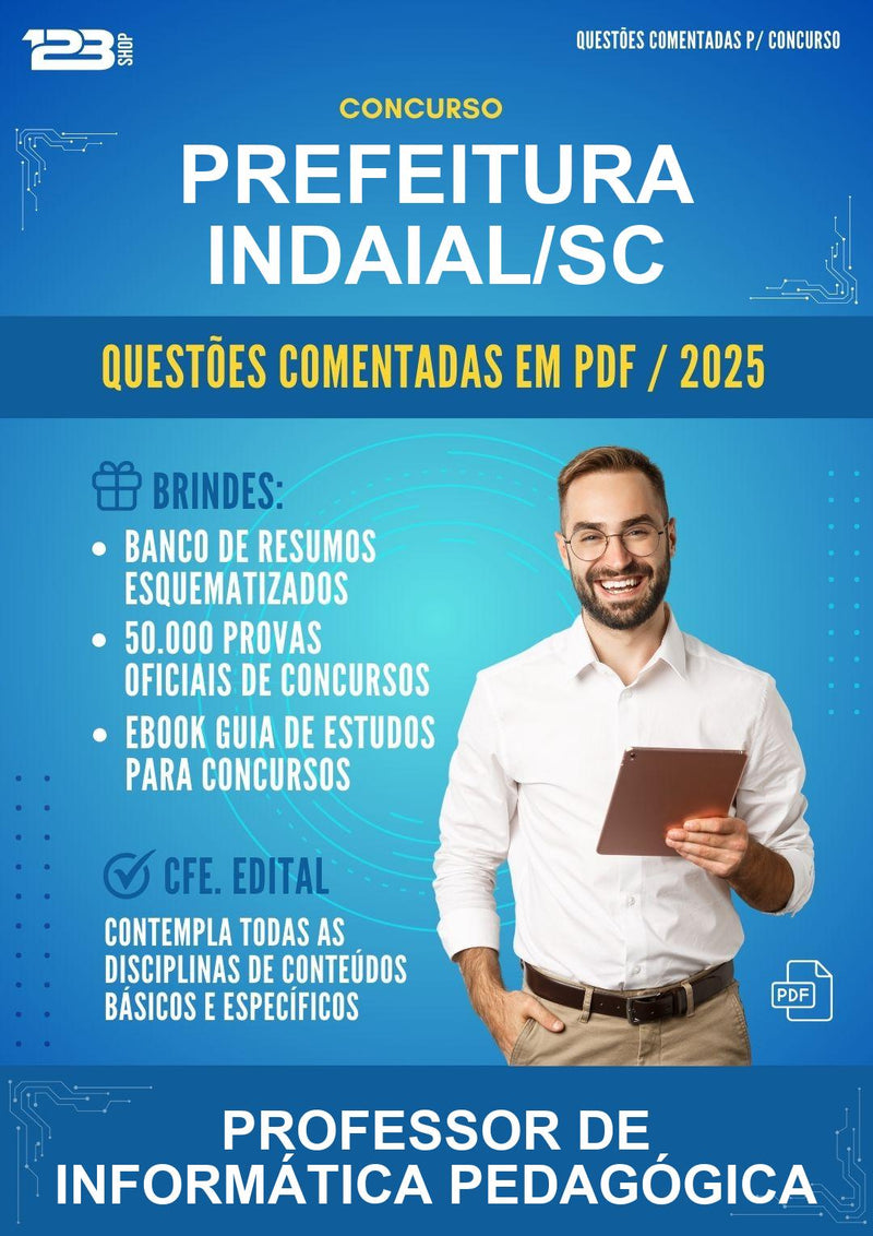 Questões Comentadas para o Concurso Prefeitura Indaial/SC para Professor de Informática Pedagógica - 1000 Questões