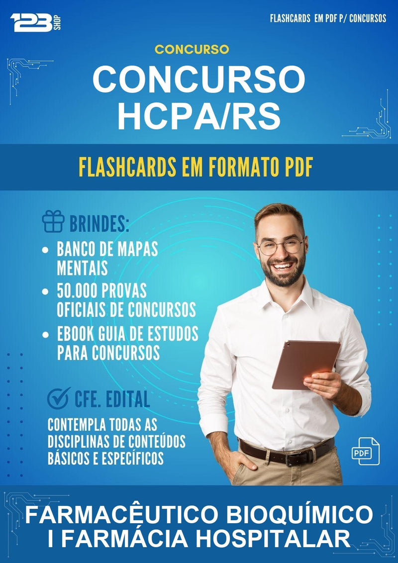 Flashcards em PDF para o Concurso Hcpa/RS para Farmacêutico Bioquímico I Farmácia Hospitalar - 400 Flashcards