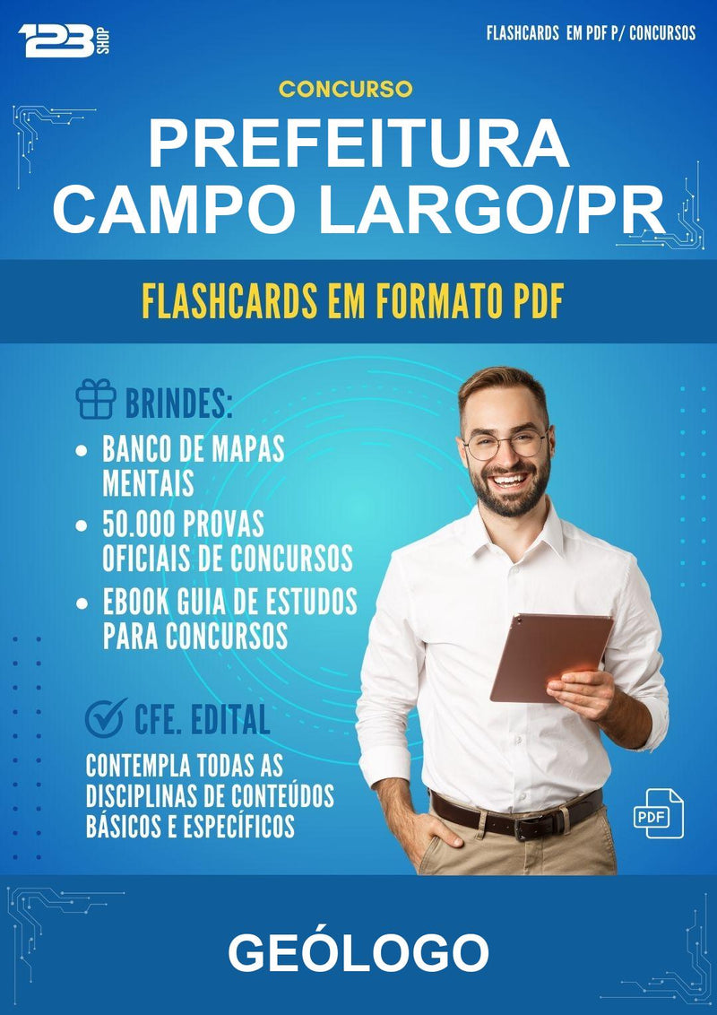 Flashcards em PDF para o Concurso Prefeitura Campo Largo/PR para Geólogo - 400 Flashcards