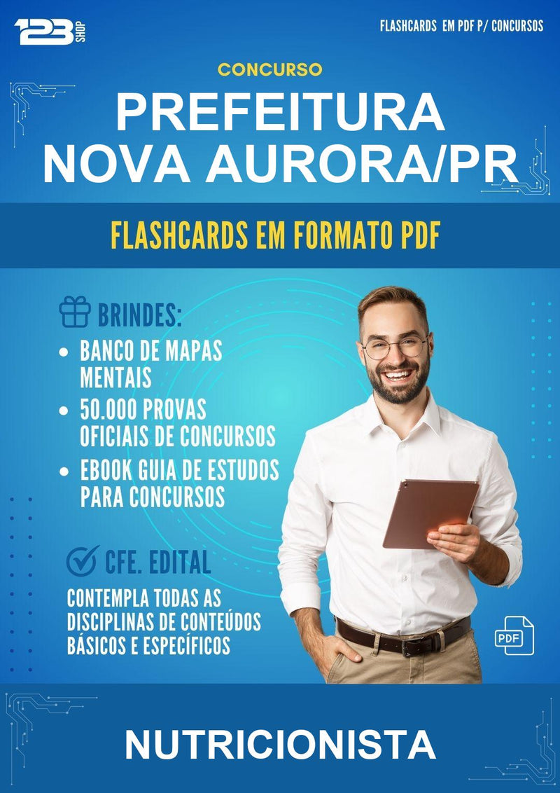 Flashcards em PDF para o Concurso Prefeitura Nova Aurora/PR para Nutricionista - 400 Flashcards