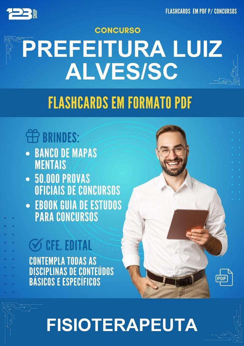 Flashcards em PDF para o Concurso Prefeitura Luiz Alves/SC para Fisioterapeuta - 400 Flashcards
