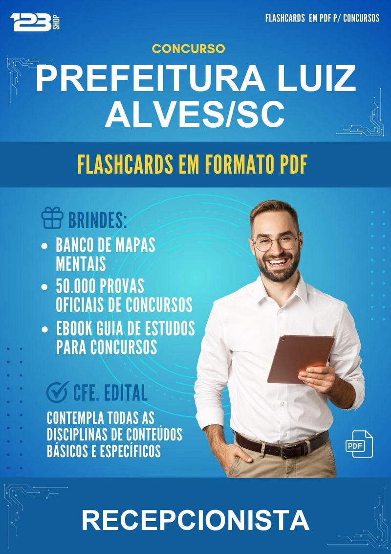 Flashcards em PDF para o Concurso Prefeitura Luiz Alves/SC para Recepcionista - 400 Flashcards