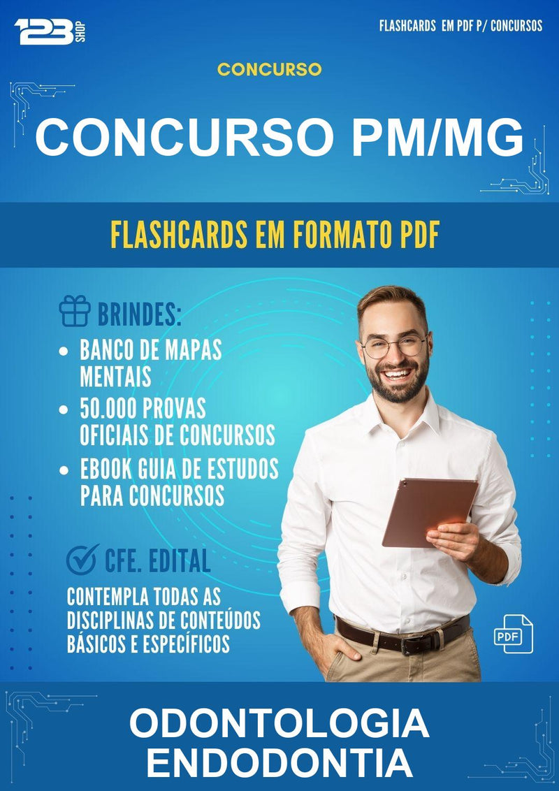 Flashcards em PDF para o Concurso Pm/MG para Odontologia Endodontia - 400 Flashcards
