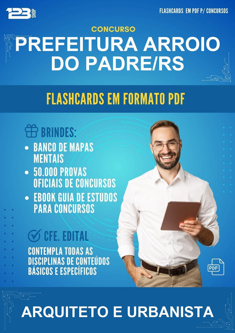 Flashcards em PDF para o Concurso Prefeitura Arroio do Padre/RS para Arquiteto E Urbanista - 400 Flashcards