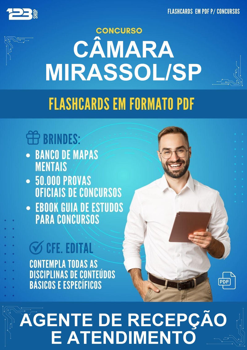 Flashcards em PDF para o Concurso Câmara Mirassol/SP para Agente de Recepção E Atendimento - 400 Flashcards
