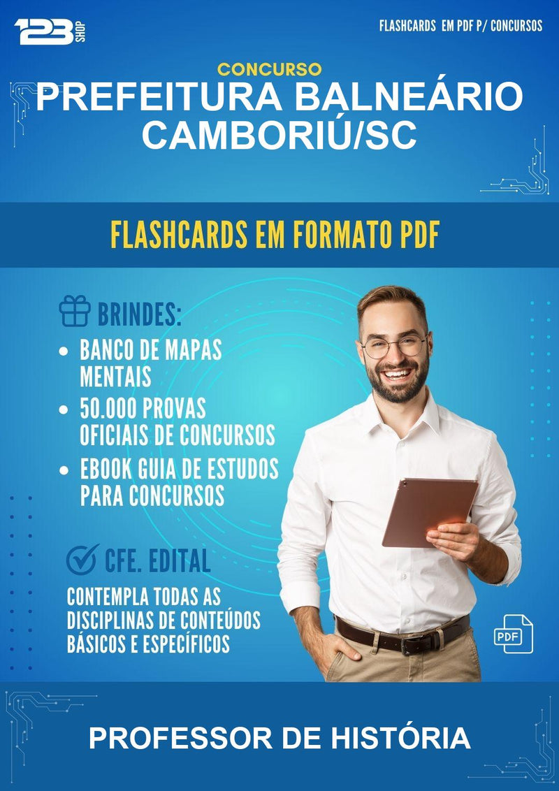 Flashcards em PDF para o Concurso Prefeitura Balneário Camboriú/SC para Professor de História - 1000 Flashcards