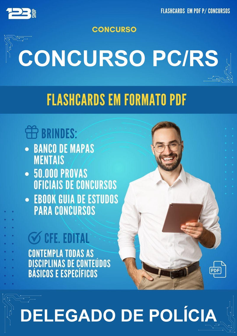 Flashcards em PDF para o Concurso Pc/RS para Delegado de Polícia - 1000 Flashcards