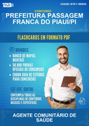 Flashcards em PDF para o Concurso Prefeitura Passagem Franca do Piauí/PI para Agente Comunitário de Saúde - 1000 Flashcards
