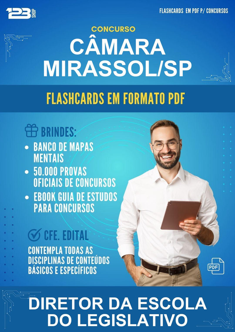 Flashcards em PDF para o Concurso Câmara Mirassol/SP para Diretor da Escola do Legislativo - 1000 Flashcards