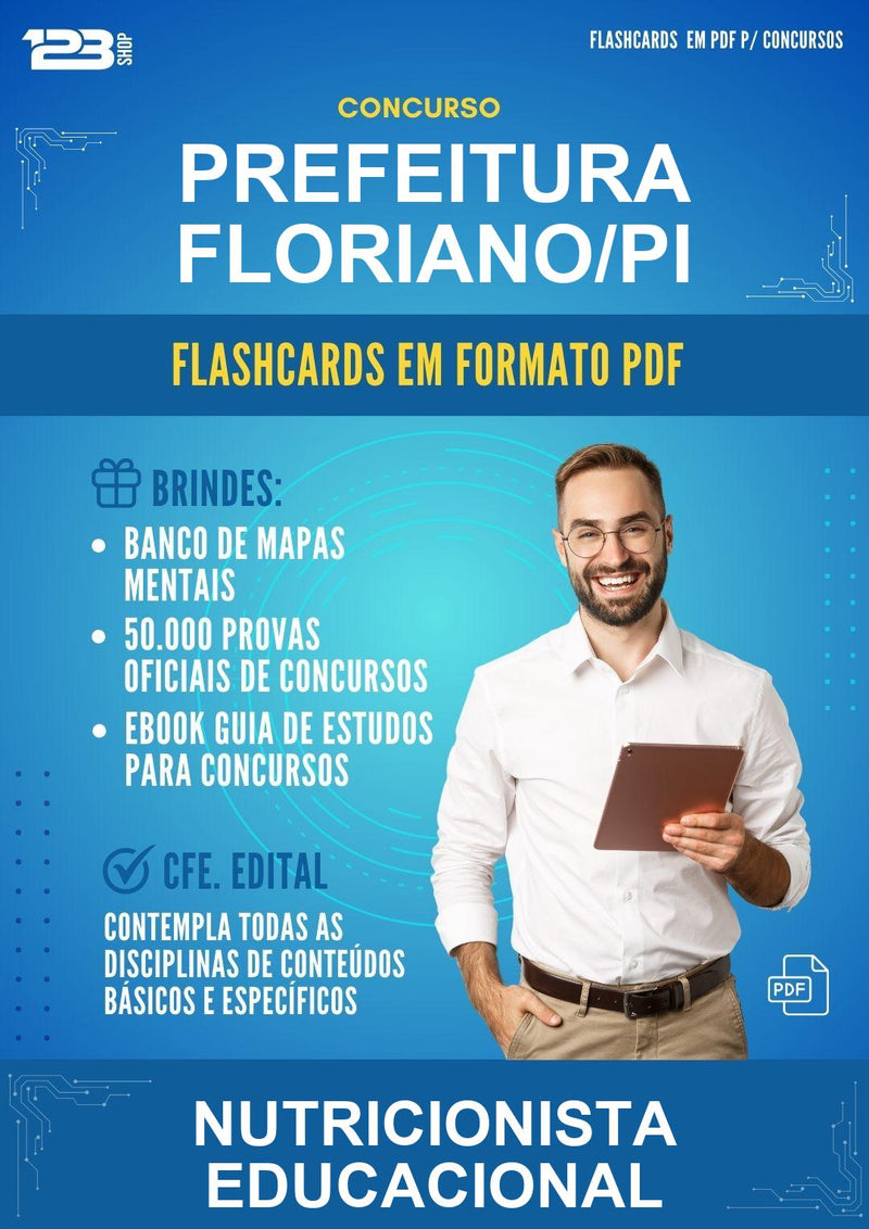 Flashcards em PDF para o Concurso Prefeitura Floriano/PI para Nutricionista Educacional - 1000 Flashcards