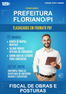 Flashcards em PDF para o Concurso Prefeitura Floriano/PI para Fiscal de Obras E Posturas - 1000 Flashcards