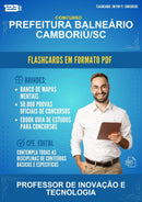 Flashcards em PDF para o Concurso Prefeitura Balneário Camboriú/SC para Professor de Inovação E Tecnologia - 2000 Flashcards