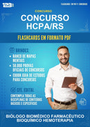 Flashcards em PDF para o Concurso Hcpa/RS para Biólogo Biomédico Farmacêutico Bioquímico Hemoterapia - 2000 Flashcards