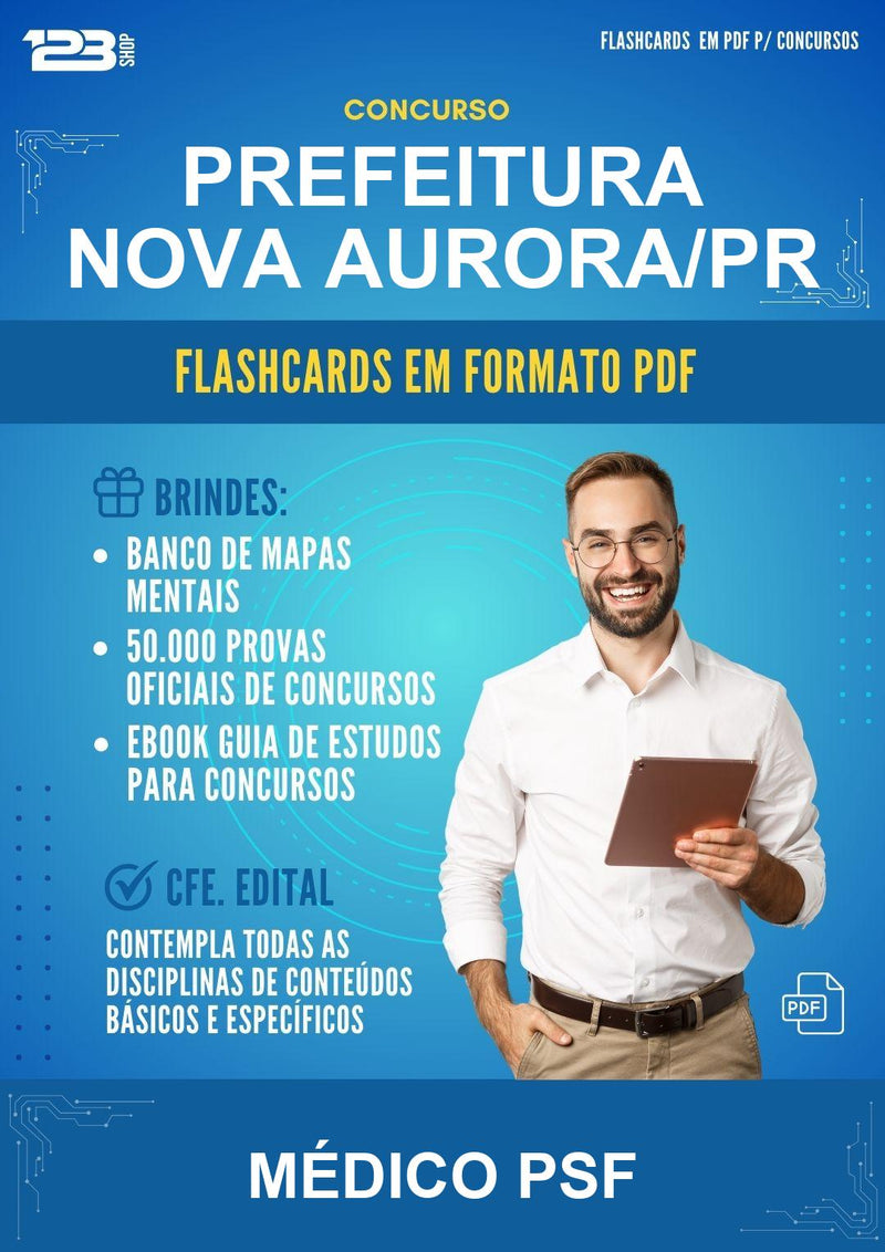 Flashcards em PDF para o Concurso Prefeitura Nova Aurora/PR para Médico Psf - 2000 Flashcards