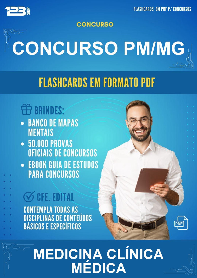 Flashcards em PDF para o Concurso Pm/MG para Medicina Clínica Médica - 2000 Flashcards