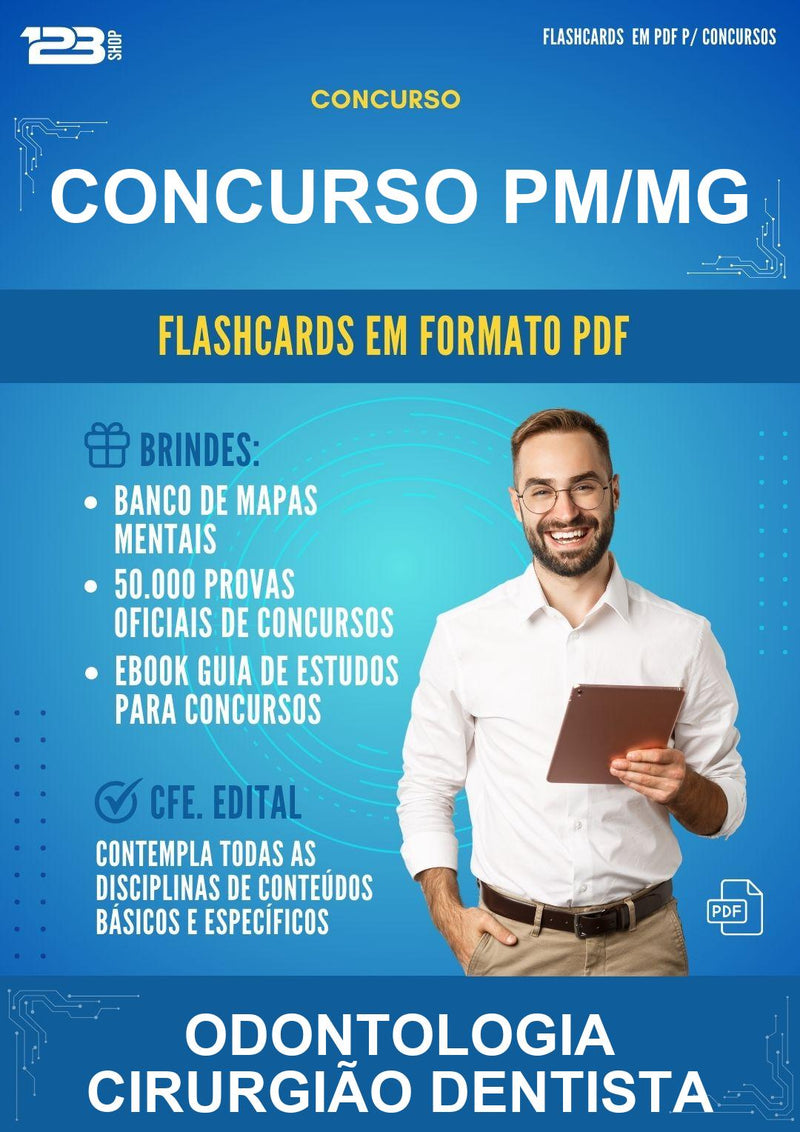 Flashcards em PDF para o Concurso Pm/MG para Odontologia Cirurgião Dentista - 2000 Flashcards