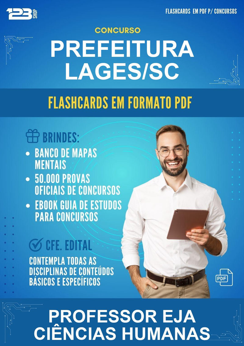 Flashcards em PDF para o Concurso Prefeitura Lages/SC para Professor Eja Ciências Humanas - 2000 Flashcards