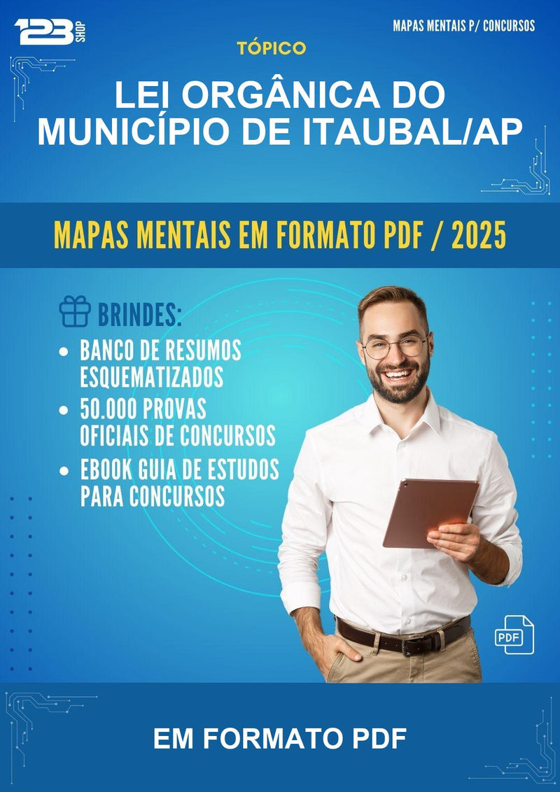 Mapas Mentais de Lei Orgânica do Município de Itaubal/AP - Em Formato PDF