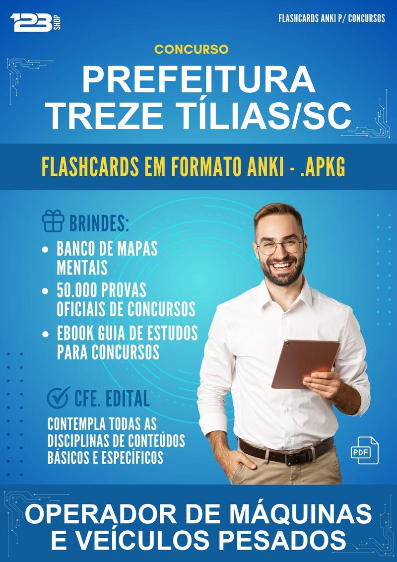 Flashcards Anki para o Concurso Prefeitura Treze Tílias/SC para Operador de Máquinas E Veículos Pesados - 2000 Flashcards
