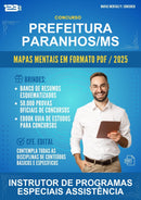 Mapas Mentais para o Concurso Prefeitura Paranhos/MS para Instrutor de Programas Especiais Assistência
