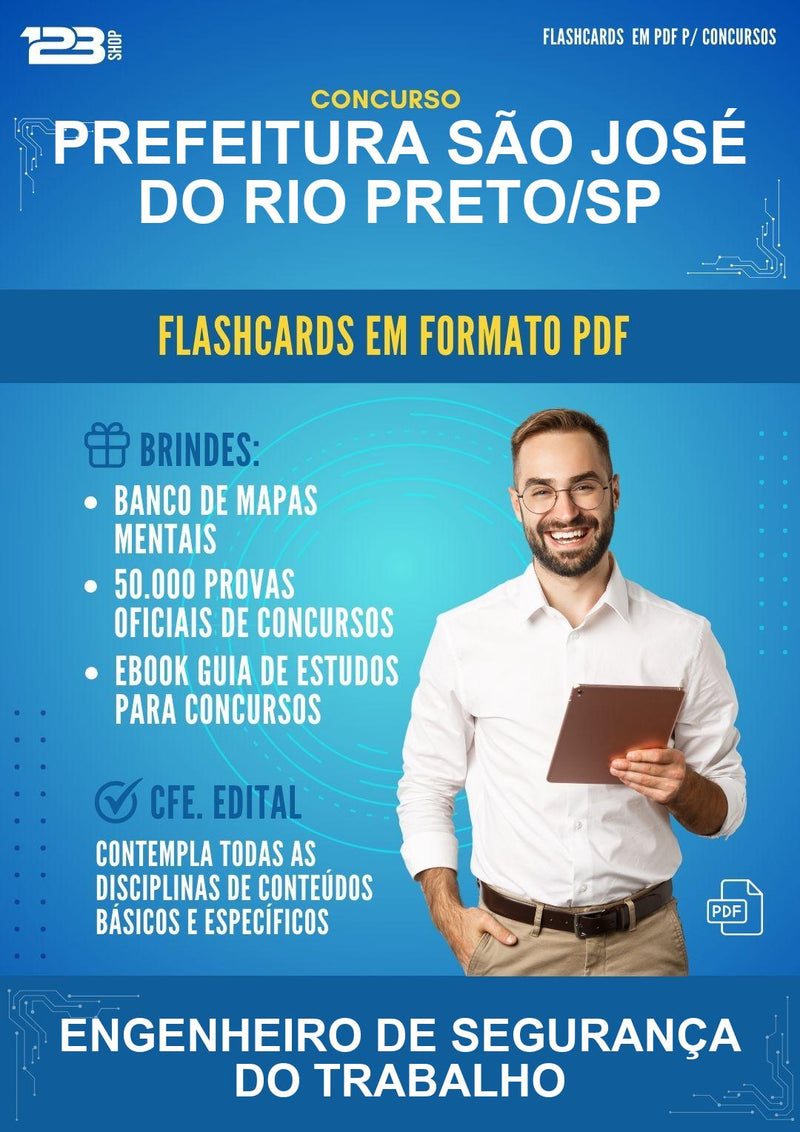Flashcards em PDF para o Concurso Prefeitura São José do Rio Preto/SP para Engenheiro de Segurança do Trabalho - 400 Flashcards