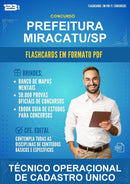 Flashcards em PDF para o Concurso Prefeitura Miracatu/SP para Técnico Operacional de Cadastro Único - 1000 Flashcards