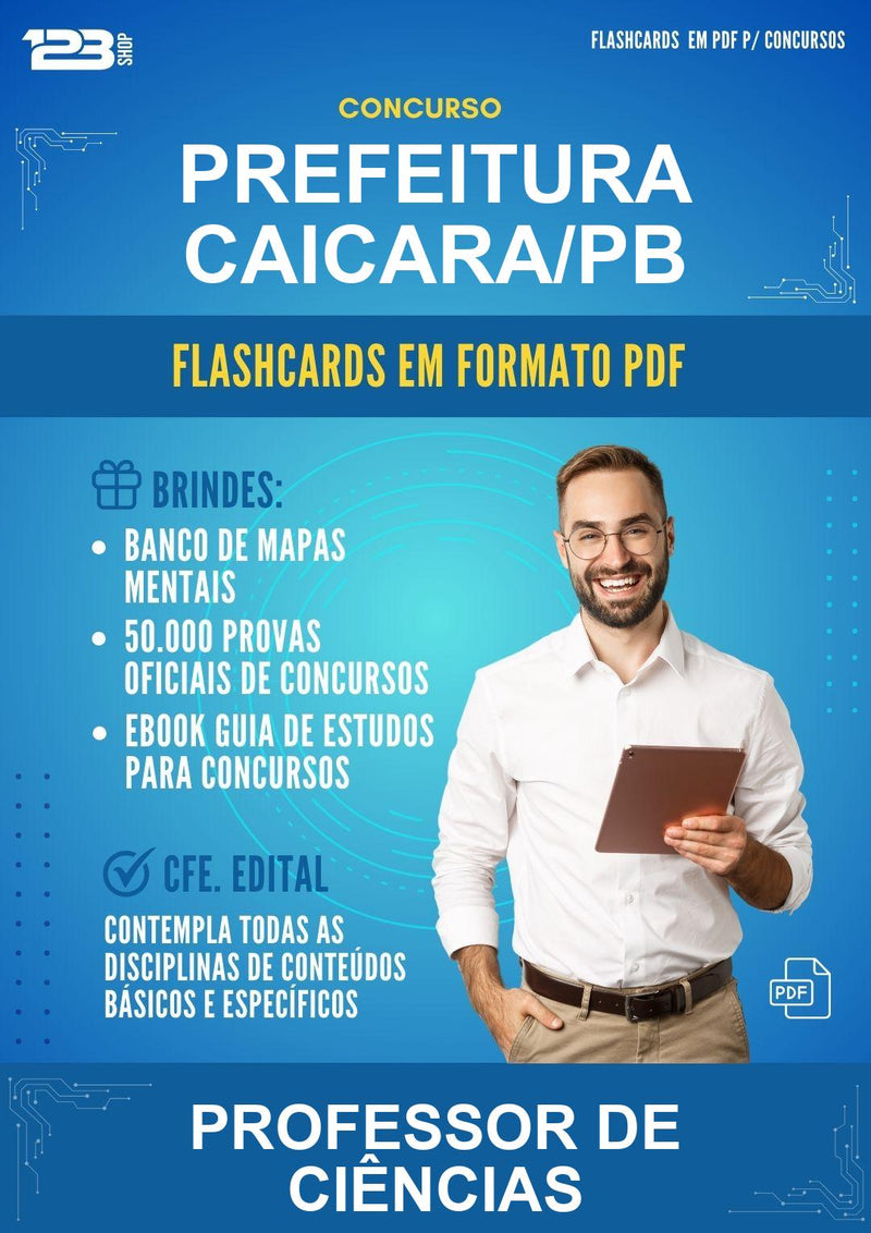Flashcards em PDF para o Concurso Prefeitura Caicara/PB para Professor de Ciências - 1000 Flashcards